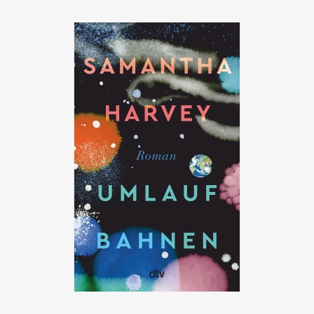 Cover Samantha Harvey, "Umlaufbahnen“