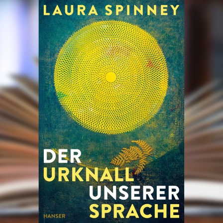Buchcover: "Der Urknall unserer Sprache" von Laura Spinney