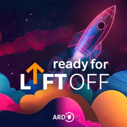 Logo des Podcasts &#034;Ready for Liftoff!&#034; von der ARD. Stilisierte Rakete fliegt über farbenfroher Wolkenlandschaft.
