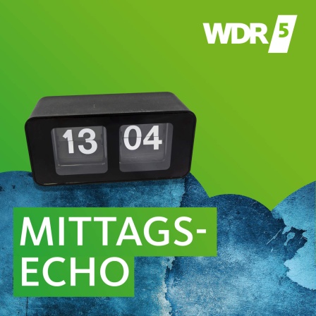 WDR 5 Mittagsecho