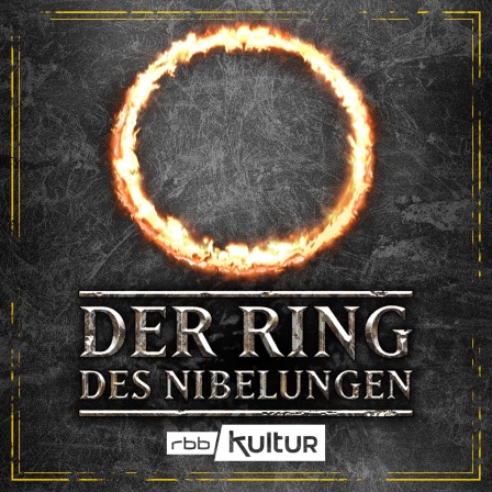 Podcast | Der Ring des Nibelungen – Götterdämmerung © rbbKultur