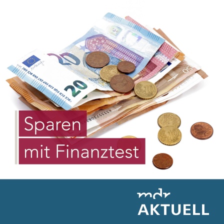 Sparen mit Finanztest von MDR AKTUELL