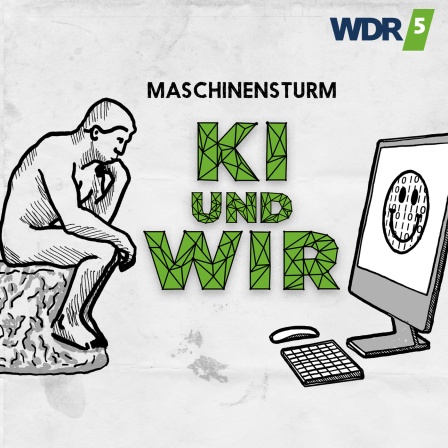 Das Beitragsbild des WDR5 Tiefenblick "MASCHINENSTURM – KI und Wir" zeigt 