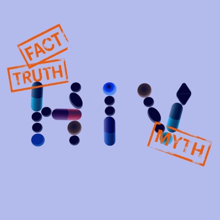 Blauer Hintergrund, zentral im Bild die Buchstaben HIV und Stempelabdrücke "Fact, Truth, Myth" - Fakten, Wahrheit, Mythen