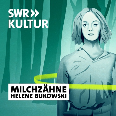Helene Bukowski: Milchzähne 