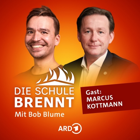 Marcus Kottmann und Bob Blume auf dem Podcast-Cover von &#034;Die Schule brennt - Mit Bob Blume&#034;