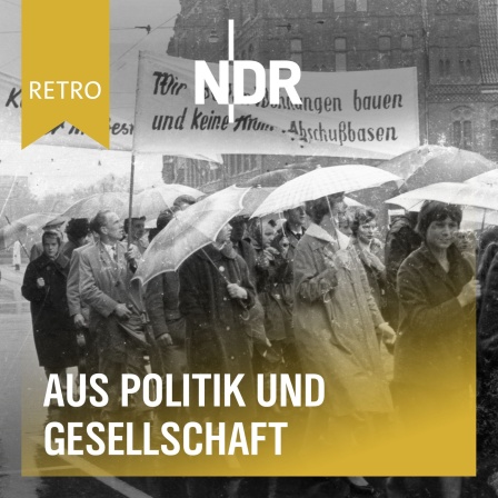 NDR Retro - Aus Politik und Gesellschaft: Demonstranten mit einem Transparent "Wir wollen Wohnungen bauen und keine Atom-Abschußbasen"