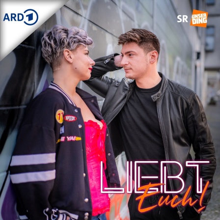 Liebt Euch! Der UNSERDING Dating Podcast - Folge 99