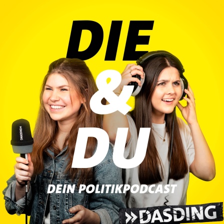 Podcastcover Die und Du Dein Politikpodcast