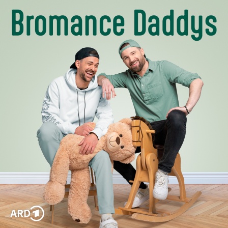 Bromance Daddys - Der Podcast für junge Eltern