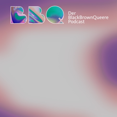 BBQ - Der Podcast über queere und BIPoC-Themen