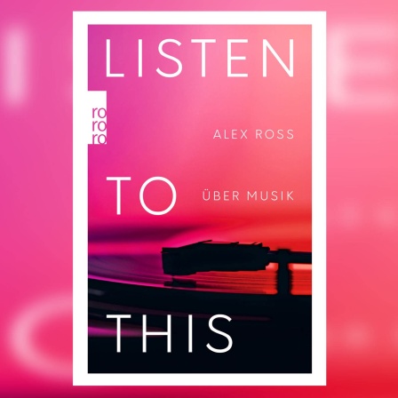 Buchcover: Alex Ross:Listen to this