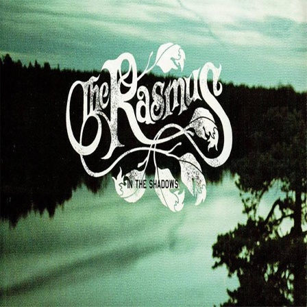 In The Shadows - The Rasmus