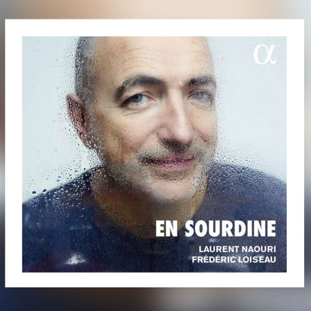 Laurent Naouri &amp; Frederic Loiseau - En Sourdine