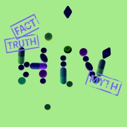 Grüner Hintergrund, zentral im Bild die Buchstaben HIV und Stempelabdrücke "Fact, Truth, Myth", Buchstaben lösen sich weiter auf