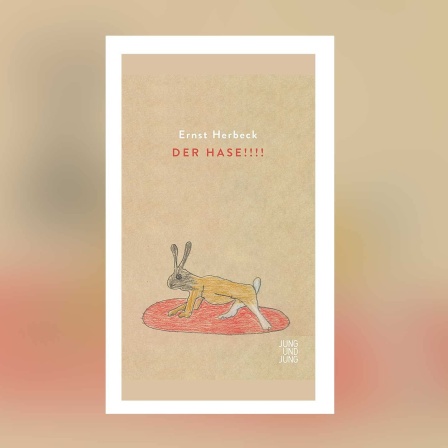 Ernst Herbeck: Der Hase!!!