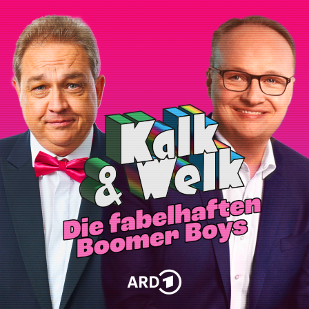 Kalk & Welk · Podcast in der ARD Audiothek