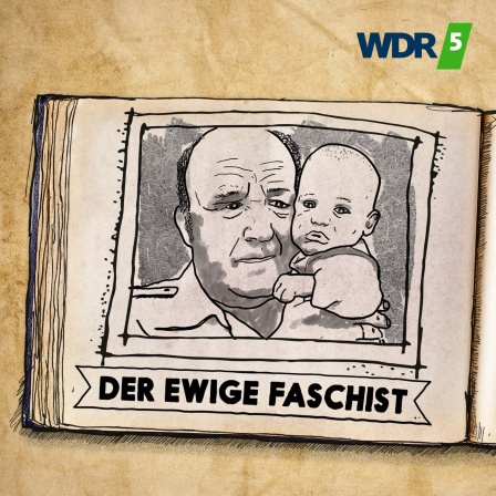 WDR5 Tiefenblick Grafik Der ewige Faschist