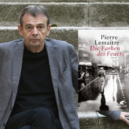 Pierre Lemaitre: "Die Farben des Feuers". Zu sehen ist das Buchcover und der Autor.