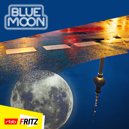 Blue Moon Fritz Cover 2022 (Quelle: Fritz)