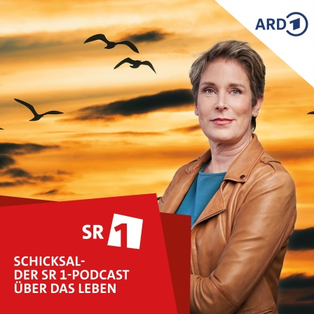 Schicksal - der SR1-Podcast über das Leben