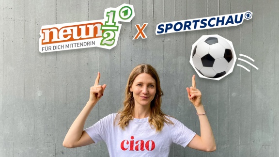 Neuneinhalb - Das Reportermagazin Für Kinder - Em-fieber - Neuneinhalb Meets Sportschau