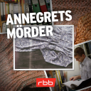 Podcast | Mord verjährt nicht:  Anngrets Mörder (8/10) © rbb