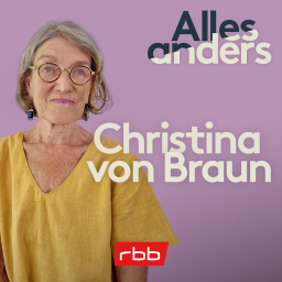 Alles anders | Christina von Braun © rbb / Susanne Wündisch 