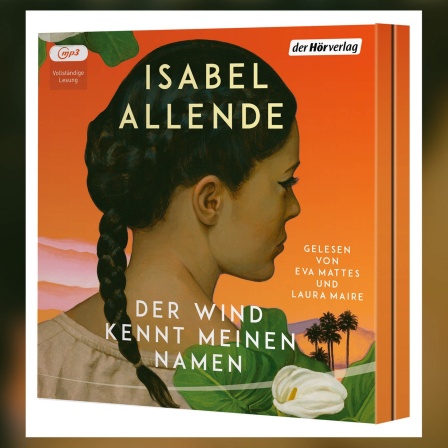 Hörbuch: "Der Wind kennt meinen Namen" von Isabel Allende
, gelesen von Eva Mattes und Laura Maire