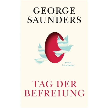 Buchcover: "Tag der Befreiung" von George Saunders