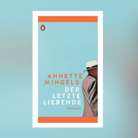Annette Mingels - Der letzte Liebende