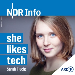 Podcast "she likes tech" - Sarah Fluchs