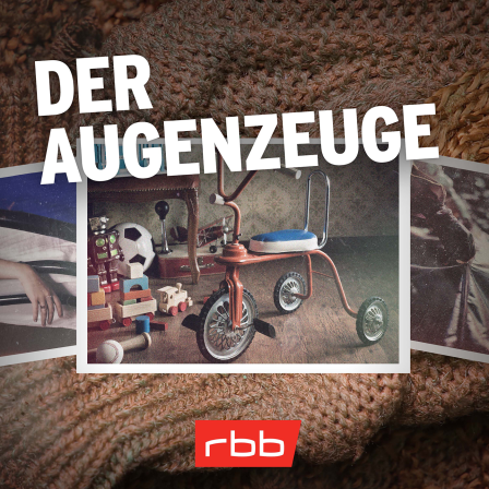 Podcast | Mord verjährt nicht: Der Augenzeuge (2/10) © rbb