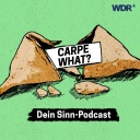 Schriftzug "Carpe What? Dein Sinn-Podcast" und Zeichnung von einem aufgebrochenen Glückskeks, in denen ein Zettel mit der Aufschrift "Carpe What" steckt.