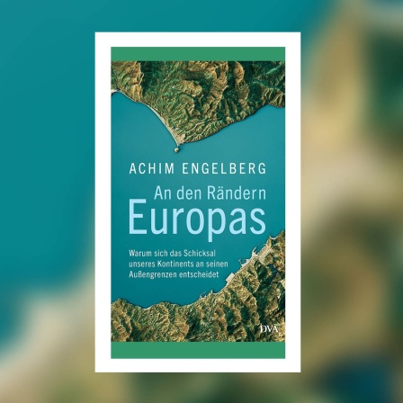 Achim Engelberg - An den Rändern Europas