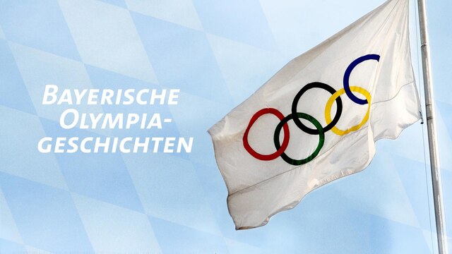 Sendungsbild "Bayerische Olympiageschichten" | Bild: picture-alliance/dpa; Montage: BR