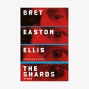 Buch-Cover: Bret Easton Ellis - The Shards
