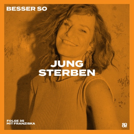 Besser So Folge 35 mit Franziska