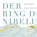 Cover des Hörbuches "Der Ring des Nibelungen"