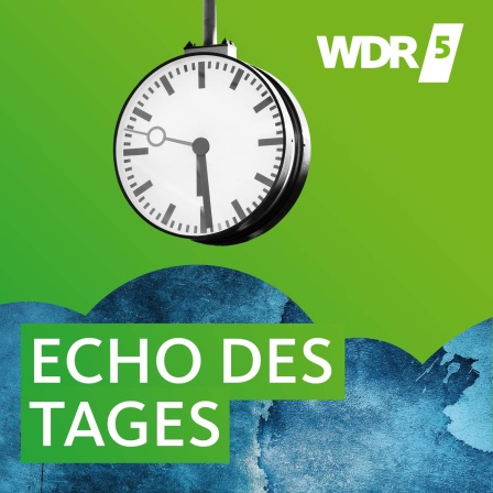 WDR 5 Echo des Tages