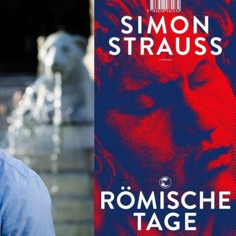 Der Schriftsteller Simon Strauss und sein Roman "Römische Nächte"