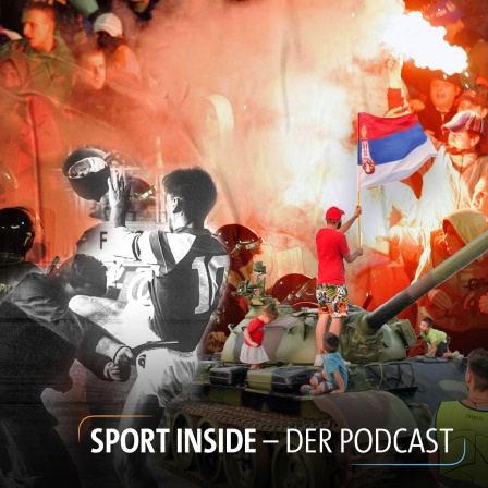 Sport inside - Der Podcast: Fußball auf dem Balkan - ein Megafon für das Trennende