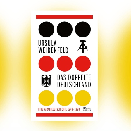 Ursula Weidenfeld - Das doppelte Deutschland. Eine Parallelgeschichte, 1949 - 1990