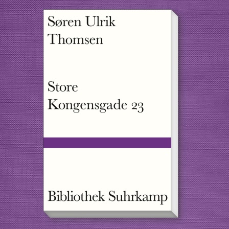 Buch-Cover: Søren Ulrik Thomsen: Store Kongensgade 23