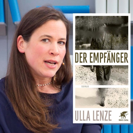 Schriftstellerin Ulla Lenze + Buchcover "Der Empfänger" © imago/STAR-MEDIA + verlag klett-cotta