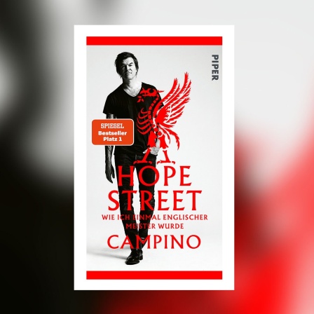 Campino - Hope Street. Wie ich einmal englischer Meister wurde
