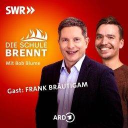 Frank Bräutigam und Bob Blume auf dem Podcast-Cover von &#034;Die Schule brennt - der Bildungspodcast mit Bob Blume&#034;