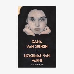 Buchcover: "Nochmal von vorne" von Dana von Suffrin.