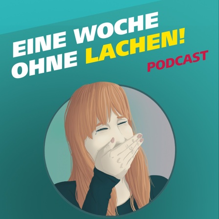 Covergrafik zur Podcast-Folge von "Meine Challenge": Eine Woche ohne Lachen! Die Illustration zeigt eine junge Frau, die sich vor lauter Lachen die Hand vor den Mund hält und eine Freudenträne im linken Auge hat. Daneben der Schriftzug: Eine Woche ohne Lachen! 