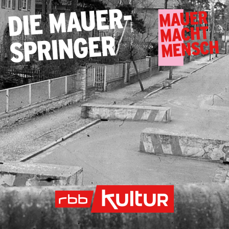 Mauer Macht Mensch | Die Mauerspringer © Stiftung Berliner Mauer, Foto: Hans-Joachim Grimm 